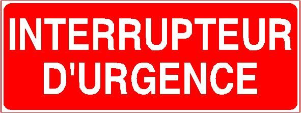 Panneau de signalisation - interrupteur d'urgence - fabrication française sur-mesure en PVC 1 mm_0