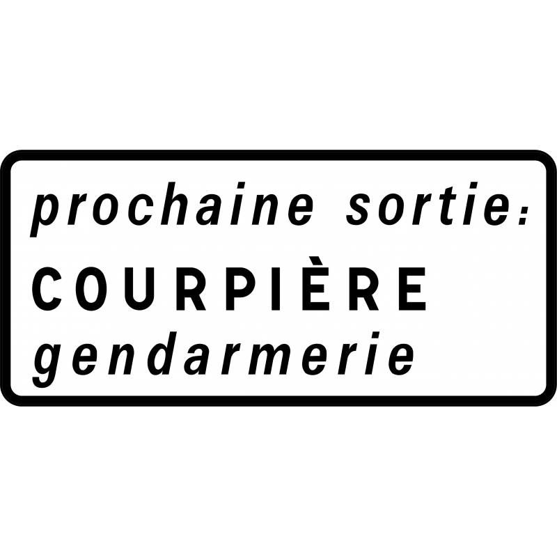 Panneau directionnel D71 - sortie - complément de signalisation - WP Signalisation_0