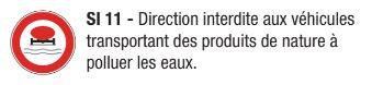 Signalisation d'interdiction SI 11 - Direction interdite pour véhicules transportant des produits polluants_0