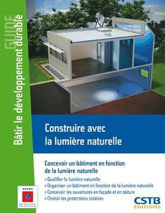 CONSTRUIRE AVEC LA LUMIÈRE NATURELLE - CTBCONSTLUMIÈRENAT