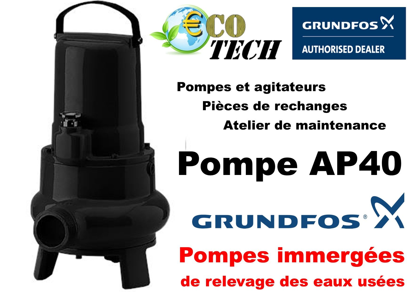 Pompe eaux de drainage ou eaux usées grundfos ap40 eco-tech hauts-de-france_0