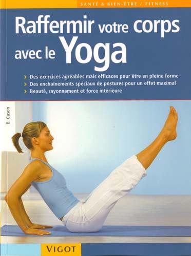 ED. VIGOT MALOINE - RAFFERMIR VOTRE CORPS AVEC LE YOGA