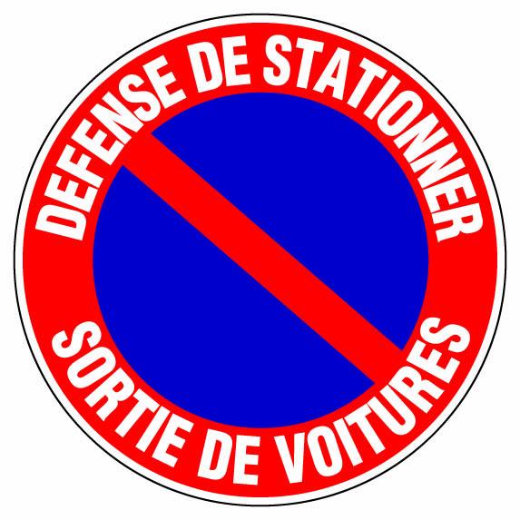 Panneau de signalisation rigide - Défense de stationner - Sortie de voitures - Matière synthétique_0