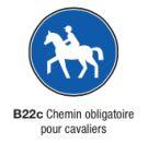 Signalisation d'obligation et de fin d'interdiction type B22c - Chemin obligatoire pour cavaliers_0