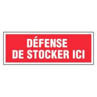 PANNEAU DÉFENSE DE STOCKER ICI