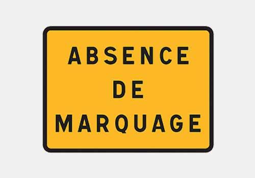 Absence de marquage au sol - Panneaux de sécurité en acier galvanisé - Classe 1 visible à 80 m_0