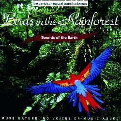 SPIRALE - CD BIRDS IN THE RAINFOREST BRUITS D'OISEAUX