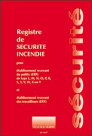 REGISTRE DE SéCURITé INCENDIE POUR ERT ET ERP