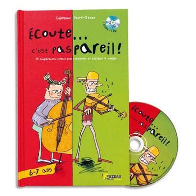 FUZEAU Livre + CD Ecoute cest pas pareil, apprentissage de la musique pour 6-7 ans