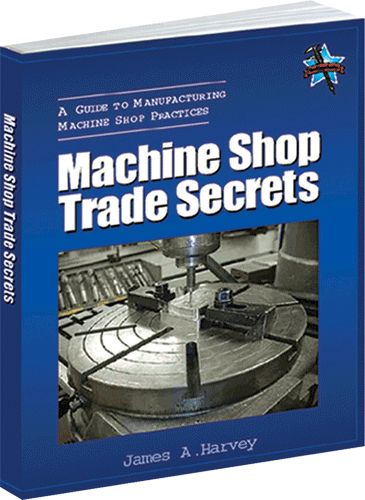 “MACHINE SHOP TRADE SECRETS“SECRETS DE FABRICATION POUR ATELIERS D\'USINAGE