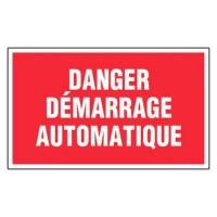PANNEAU DANGER DÉMARRAGE AUTOMATIQUE