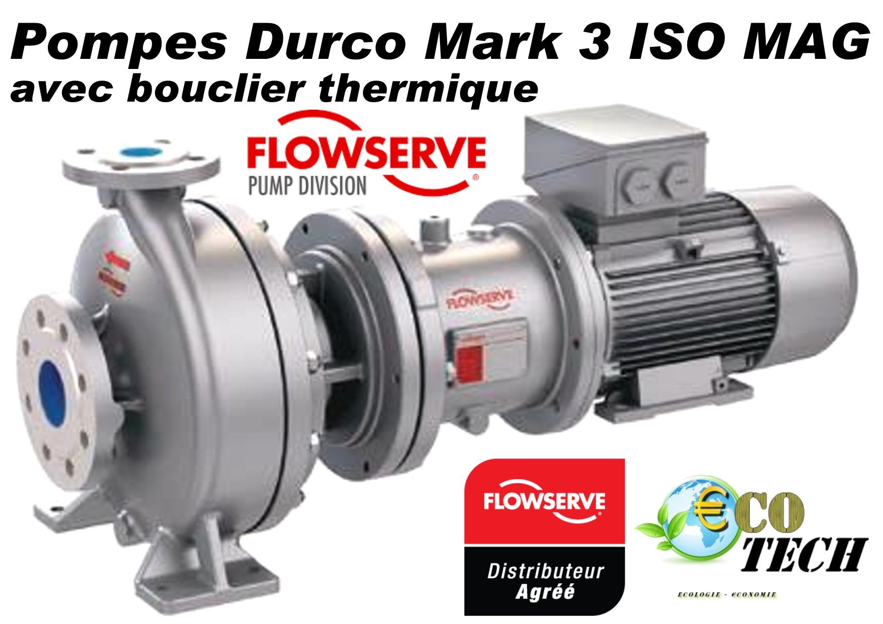 Pompe flowserve durco mark 3 iso mag avec bouclier thermique_0