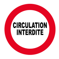 PANNEAU CIRCULATION INTERDITE