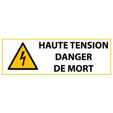LOT DE 3 - PANNEAU DE DANGER - HAUTE TENSION DANGER DE MORT - W012 297 X 105 MM VINYLE SOUPLE AUTOCOLLANT