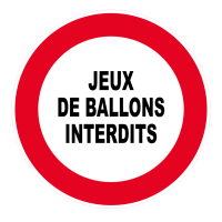 PANNEAU JEUX DE BALLONS INTERDITS