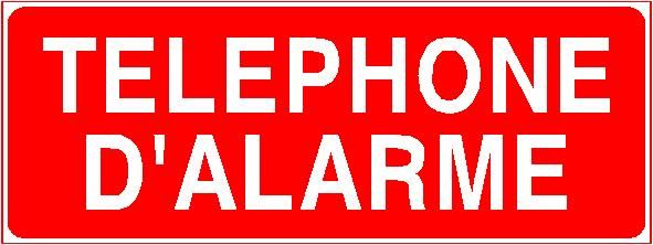 Panneau de signalisation - téléphone d'alarme - fabrication française - sur-mesure en vinyl adhésif ou PVC 1 mm_0