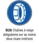 Signalisation routière B26 - Chaînes à neige obligatoires - Type d'obligation et fin d'interdiction_0