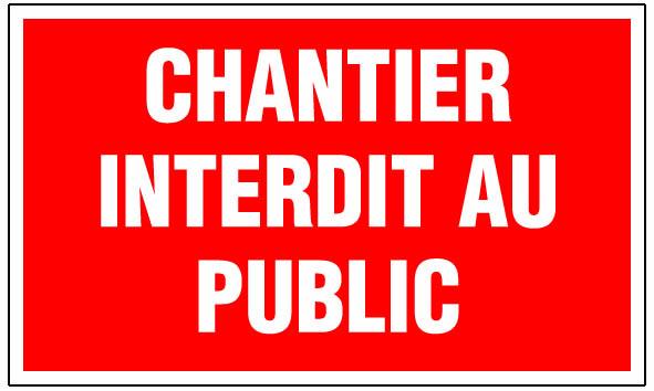 Panneau de signalisation rigide en matière synthétique - Chantier interdit au public_0