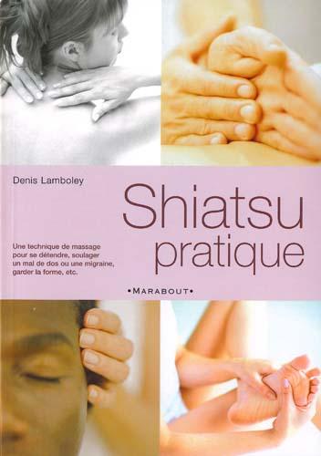 ED. MARABOUT - SHIATSU PRATIQUE