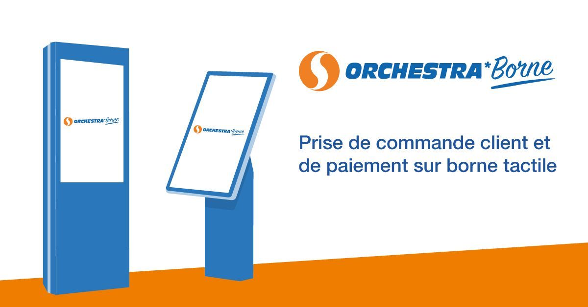Borne de commande - Orchestra Software - Écrans 15 à 32 pouces avec imprimante, scanner et TPE_1