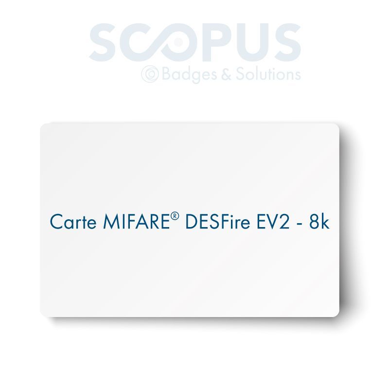 Carte RFID MIFARE® DESFire EV2 - 8K Scopus - Norme ISO/IEC 14443A - Sécurité EAL5_0