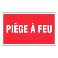 PANNEAU PIÈGE À FEU