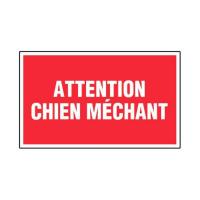 PANNEAU ATTENTION CHIEN MÉCHANT