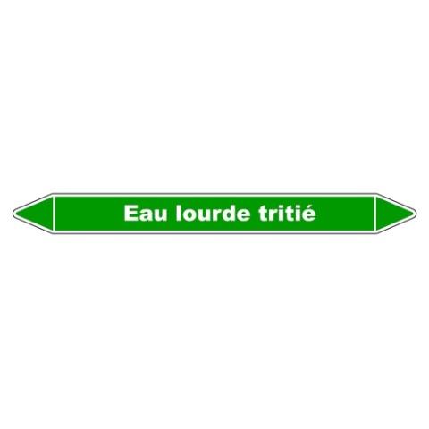 LOT DE 3 - MARQUEUR DE TUYAUTERIE - EAU LOURDE TRITIÉ - VINYLE LAMINÉ 250 X 26 MM