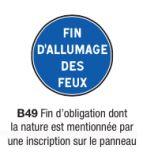 Signalisation routière verticale - Panneau de fin d'obligation type B49_0