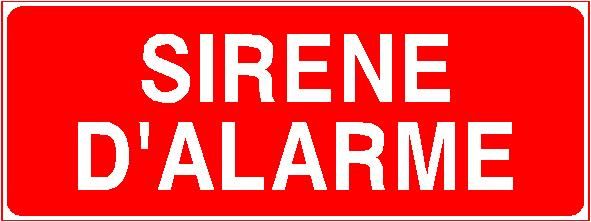Panneau de signalisation - Sirène d'alarme - Fabrication sur-mesure - PVC 1mm - 250x80 mm_0