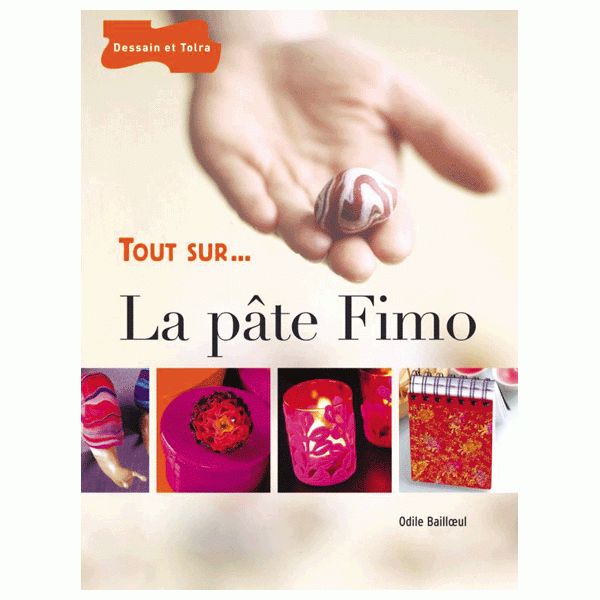 TOUT SUR LA PÂTE FIMO