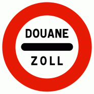 Panneau d'interdiction B4 - Arrêt au poste de douane Panneau d'interdiction B4 - Arrêt au poste de douane