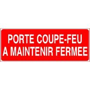 Panneau de signalisation - porte coupe-feu a maintenir fermee