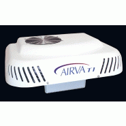 Climatiseur de véhicule airva t1  | se place sur le toît du véhicule - 24 volts - hauteur moins de 20 cm - livré avec télécommande - installation rapide et facile