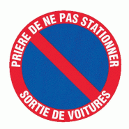 Pictogramme - Prière de ne pas stationner - Sortie plaque rigide