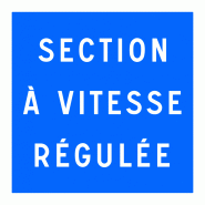 Panneau indication présignalisation début section à vitesse régulée C51A - WP Signalisation Panneau indication présignalisation début section à vitesse régulée C51A - WP Signalisation