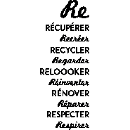 Sticker citation Re... Récupérer, recréer, recycler ...