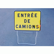 Entrée de camions - Classe 1 visible à 80 m - Acier Galvanisé