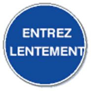 Panneau de signalisation - entrez lentement