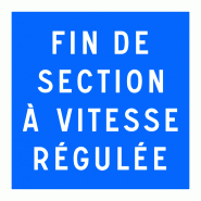 Panneau indication C51B - Fin de section à vitesse régulée - WP Signalisation Panneau indication C51B - Fin de section à vitesse régulée - WP Signalisation