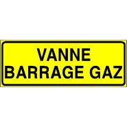 Panneau de signalisation - vanne barrage gaz Panneau de signalisation - vanne barrage gaz