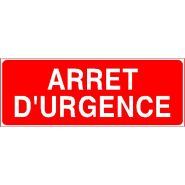 Panneau de signalisation - arret d'urgence