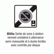 Panneau de stationnement B50C - Sortie zone stationnement durée limitée  avec contrôle par disque