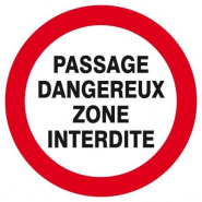 Passage dangereux zone interdite d.180mm TALIAPLAST | 627236 Passage dangereux zone interdite d.180mm TALIAPLAST | 627236