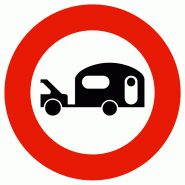 Panneau d'interdiction B9i - Accès interdit aux véhicules tractant caravane ou remorque Panneau d'interdiction B9i - Accès interdit aux véhicules tractant caravane ou remorque