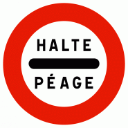 Panneau d'interdiction B5c - Arrêt au poste de péage - WP Signalisation Panneau d'interdiction B5c - Arrêt au poste de péage - WP Signalisation