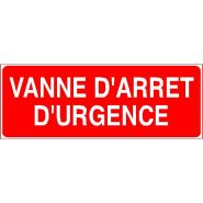 Panneau de signalisation - vanne d'arret d'urgence