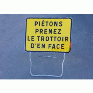 Piétons, prenez le trottoir d'en face - Classe 1 visible à 80m - Acier Galvanisé