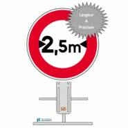 B11 - Accès interdit aux véhicules ayant une largeur supérieure sur pied temporaire
