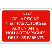 Panneau piscine interdiction enfants non accompagnés